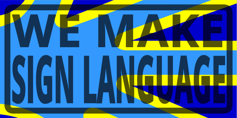 e/5021c31c0c08/WE_MAKE_SIGN_LANGUAGE.png